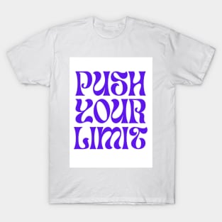 Push Your Limits T-Shirt